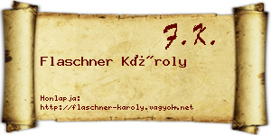 Flaschner Károly névjegykártya